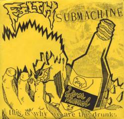 Submachine : This Is Why We Are The Drunks